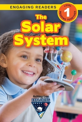 The Solar System: Exploring Space (Engaging Readers, Level 1) by Lee, Ashley