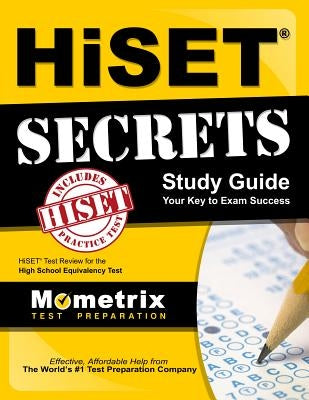 HiSET Secrets Study Guide: HiSET Test Review for the High School Equivalency Test by Hiset Exam Secrets Test Prep