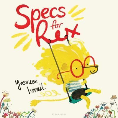 Specs for Rex by Ismail, Yasmeen