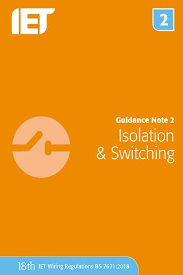 Guidance Note 2: Isolation & Switching by The Institution of Engineering and Techn