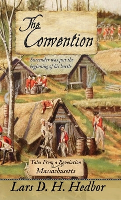The Convention: Tales From a Revolution - Massachusetts by Hedbor, Lars