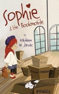 Sophie & the Bookmobile by Jacobs, Kathleen M.