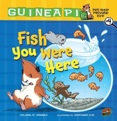 Fish You Were Here: Book 4 by Venable, Colleen AF