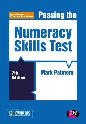 Passing the Numeracy Skills Test by Patmore, Mark