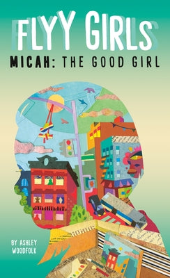 Micah: The Good Girl #2 by Woodfolk, Ashley