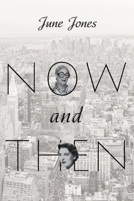 Now and Then by Jones, June