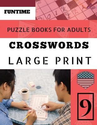 Crossword puzzle books for adults large print: Funtime Activity Book for Adults Crosswords Easy Magic Quiz Books Game for Adults Large Print by Olsson, Jenna