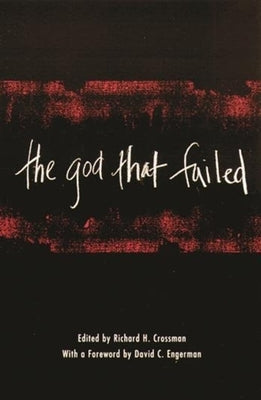 The God That Failed by Crossman, Richard