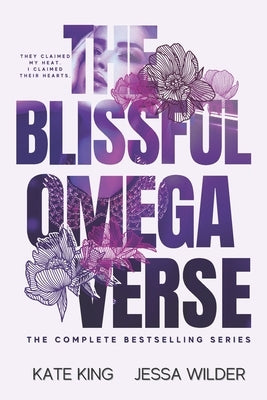 The Blissful Omegaverse by Wilder, Jessa