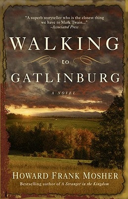 Walking to Gatlinburg by Mosher, Howard Frank