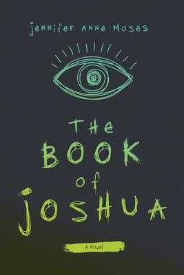 The Book of Joshua by Moses, Jennifer Anne