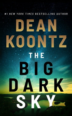 The Big Dark Sky by Koontz, Dean
