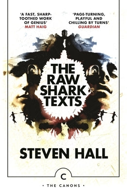 The Raw Shark Texts by Hall, Steven
