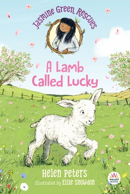 Jasmine Green Rescues: A Lamb Called Lucky by Peters, Helen