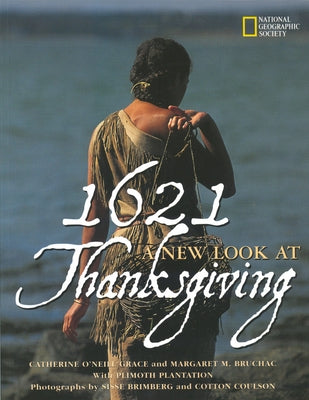 1621: A New Look at Thanksgiving by Grace, Catherine