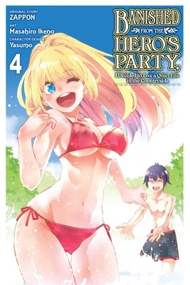 Banished from the Hero's Party, I Decided to Live a Quiet Life in the Countryside, Vol. 4 (Manga) by Zappon