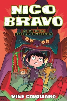 Nico Bravo and the Cellar Dwellers by Cavallaro, Mike