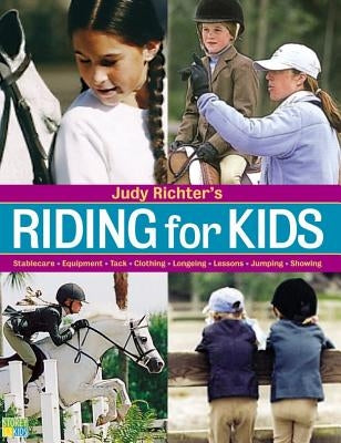 Riding for Kids by Richter, Judy