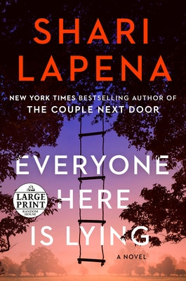 Everyone Here Is Lying by Lapena, Shari