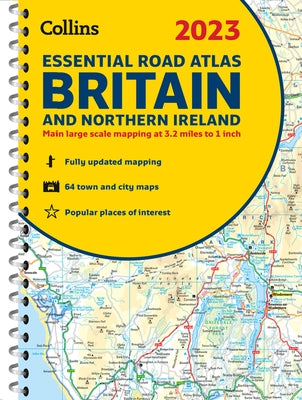 2023 Collins Essential Road Atlas Britain and Northern Ireland: A4 Spiral by Collins Maps
