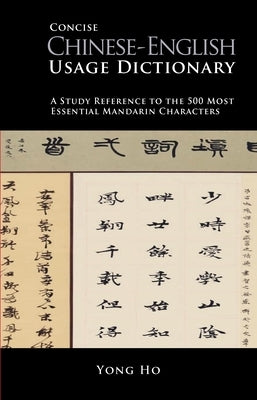 Chinese-English Concise Usage Dictionary by Ho, Yong