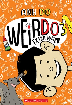 Extra Weird! (Weirdo #3): Volume 3 by Do, Anh