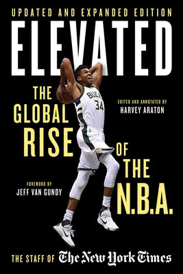 Elevated: The Global Rise of the N.B.A. by Araton, Harvey