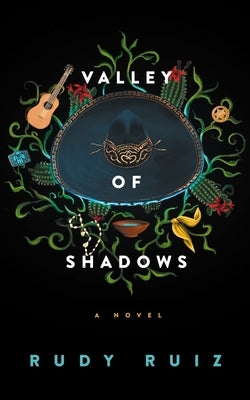 Valley of Shadows by Ruiz, Rudy