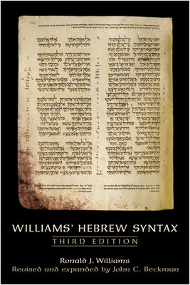 Williams' Hebrew Syntax, Third Edition by Beckman, John C.