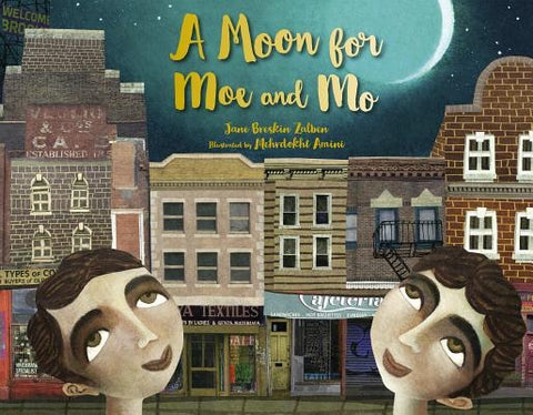 A Moon for Moe and Mo by Zalben, Jane Breskin