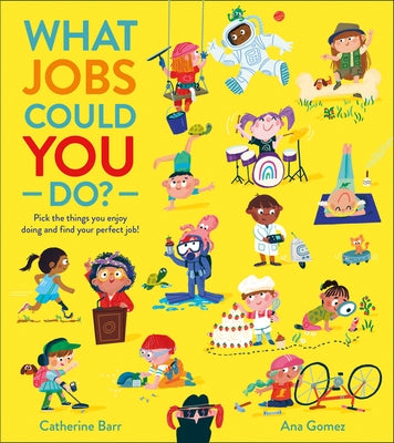 What Jobs Could You Do? by Barr, Catherine