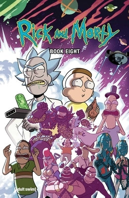 Rick and Morty Book Eight: Deluxe Edition by Starks, Kyle