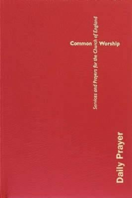 Common Worship: Daily Prayer Hardback by 
