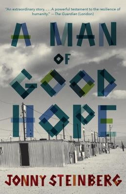 A Man of Good Hope by Steinberg, Jonny