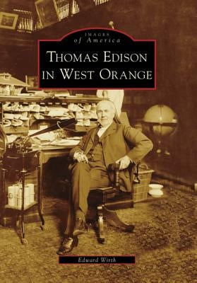 Thomas Edison in West Orange by Wirth, Edward