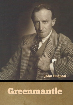 Greenmantle by Buchan, John