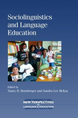 Sociolinguistics and Language Education by Hornberger, Nancy H.