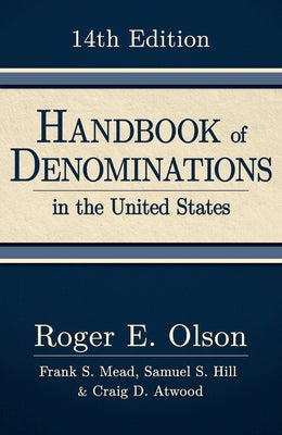 Handbook of Denominations in the United States, 14th Edition by Olson, Roger E.
