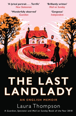 The Last Landlady: An English Memoir by Thompson, Laura