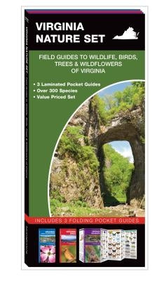 Virginia Nature Set: Field Guides to Wildlife, Birds, Trees & Wildflowers of Virginia by Kavanagh, James
