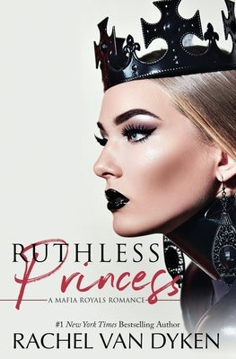 Ruthless Princess by Van Dyken, Rachel