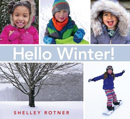 Hello Winter! by Rotner, Shelley