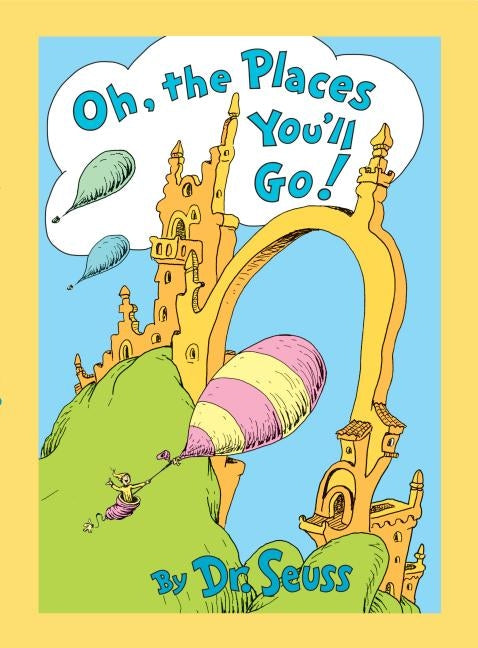 Oh, the Places You'll Go! Lenticular Edition by Dr Seuss