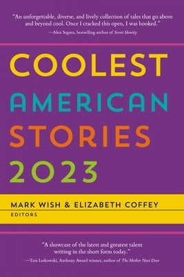 Coolest American Stories 2023 by Wish, Mark