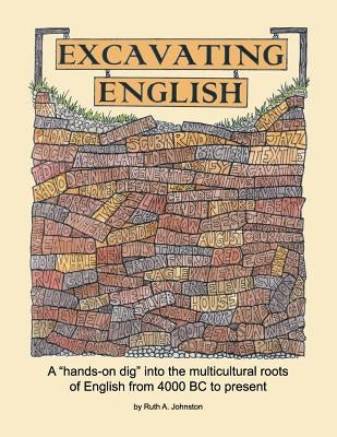 Excavating English by Johnston, Ruth A.