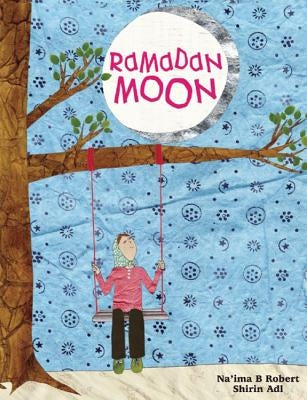 Ramadan Moon by Robert, Na'ima B.