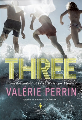 Three by Perrin, Val&#233;rie