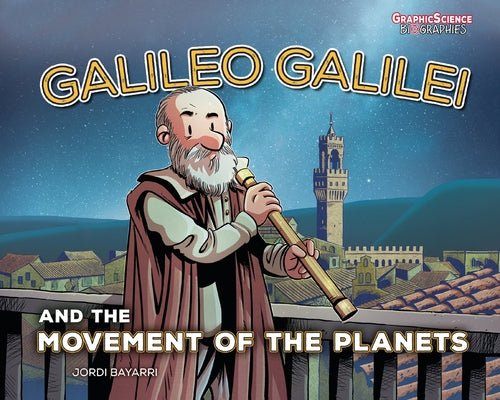 Galileo Galilei and the Movement of the Planets by Dolz, Jordi Bayarri