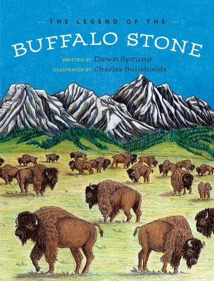The Legend of Buffalo Stone by Sprung, Dawn