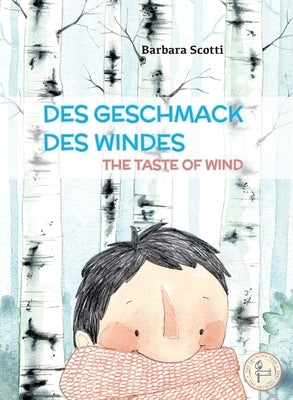 Des Geschmack Des Windes - The Taste of Wind by Scotti, Barbara